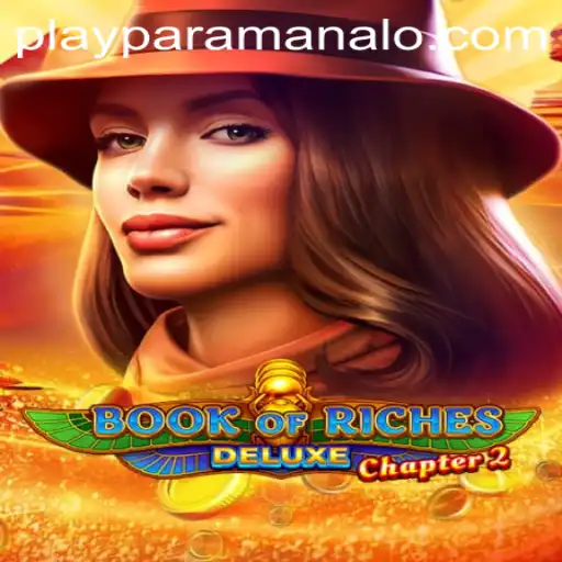 Unveiling the Excitement: Book of Riches Deluxe Chapter 2 and the Thrill of Paramanalo