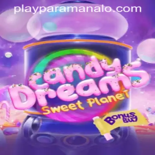 CandyDreamsSweetPlanet: Explore a Delicious Adventure with Paramanalo