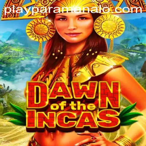 DawnoftheIncas: Unveiling the World of Paramanalo